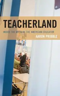 Teacherland - Aaron Pribble
