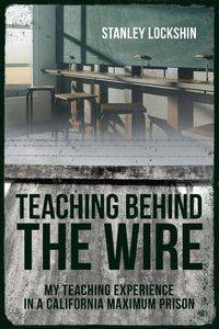 Teaching Behind the Wire - Stanley Lockshin