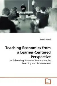 Teaching Economics From a Learner-Centered  Perspective - Joseph Ongeri