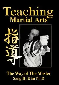 Teaching Martial Arts - Kim Sang H.