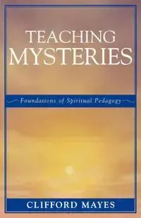 Teaching Mysteries - Clifford Mayes