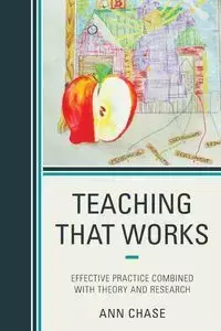 Teaching That Works - Chase Ann