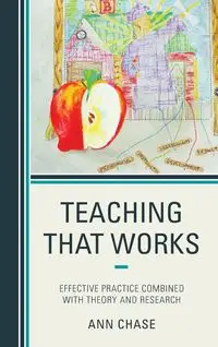 Teaching That Works - Chase Ann