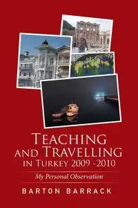 Teaching and Travelling in Turkey 2009 -2010 - Barton Barrack
