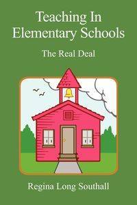 Teaching in Elementary Schools - Regina Long Southall