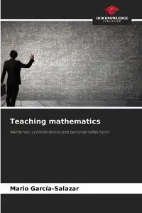 Teaching mathematics - Mario García-Salazar