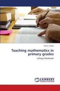 Teaching mathematics in primary grades - Roy O. Anabo