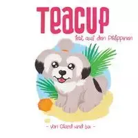Teacup lebt auf den Philippinen - Chard,