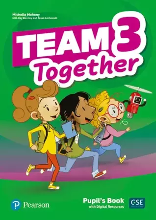 Team Together 3. Pupil's Book + Digital Resources - Kay Bentley, Tessa Lochowski, Michelle Mahony