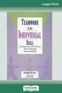 Teamwork Is an Individual Skill - Avery Christopher