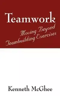 Teamwork - Kenneth McGhee