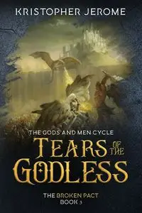 Tears of the Godless - Jerome Kristopher