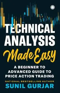 Technical Analysis Made Easy - Gurjar Sunil