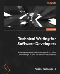 Technical Writing for Software Developers - Chris Chinchilla