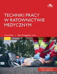 Techniki pracy w ratownictwie medycznym - Flake F.