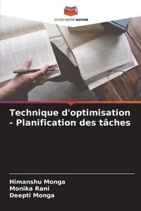 Technique d'optimisation - Planification des tâches - Monga Himanshu