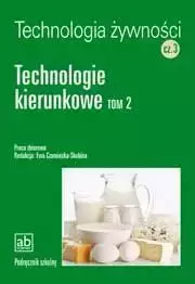 Technol. żywności cz.3 - Technologie kierunkowe T2 - pod red. Ewy Czarnieckiej-Skubiny