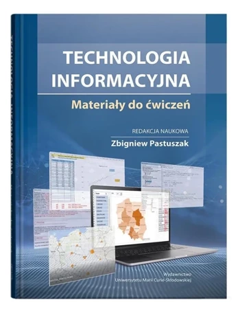 Technologia informacyjna. Materiały do ćwiczeń - Zbigniew Pastuszak