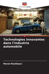 Technologies innovantes dans l'industrie automobile - KHAITBAEV MARAT