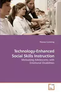 Technology-Enhanced Social Skills Instruction - Therese Cumming