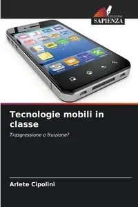 Tecnologie mobili in classe - Cipolini Arlete