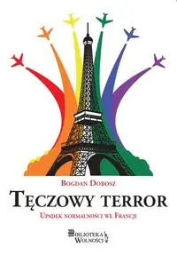 Tęczowy terror - Bogdan Dobosz