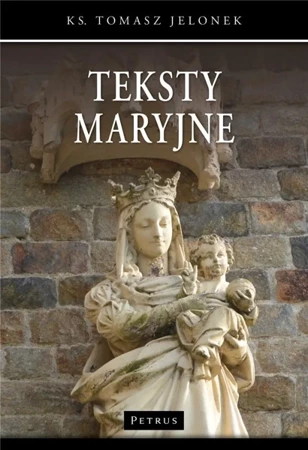 Teksty Maryjne - ks. Tomasz Jelonek