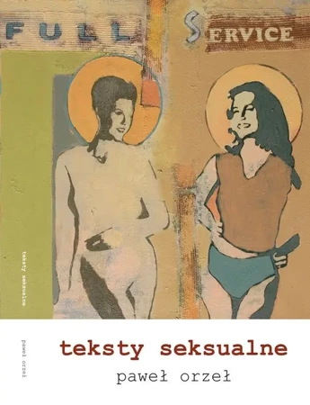 Teksty seksualne - Paweł Orzeł