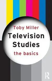 Television Studies - Toby Miller