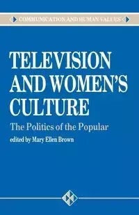 Television and Women's Culture - Brown Mary Ellen