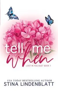 Tell Me When - Lindenblatt Stina