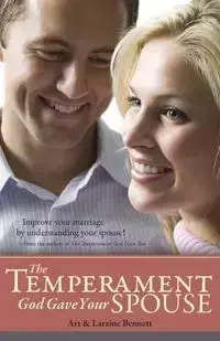 Temperament God Gave Your Spouse, The - Bennett Art and Laraine