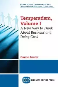 Temperatism, Volume I - Foster Carrie