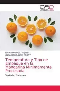 Temperatura y Tipo de Empaque en la Mandarina Mínimamente Procesada - Harold Pawel Ore Quiroz Johao