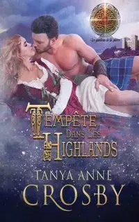 Tempête Dans Les Highlands - Tanya Anne Crosby