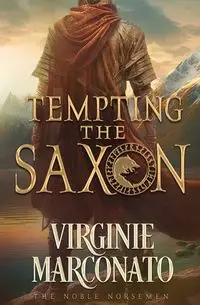 Tempting the Saxon - Marconato Virginie