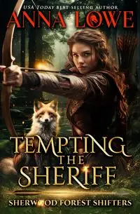 Tempting the Sheriff - Anna Lowe