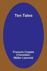 Ten Tales - Coppée François