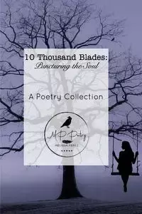 Ten Thousand Blades - Melissa Perez