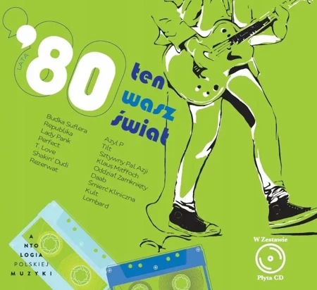 Ten Wasz świat. Lata 80. + CD - praca zbiorowa