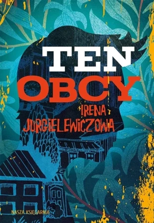 Ten obcy w.35 - Irena Jurgielewiczowa