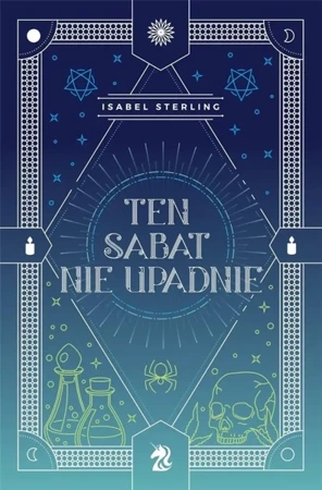 Ten sabat nie upadnie - Isabel Sterling