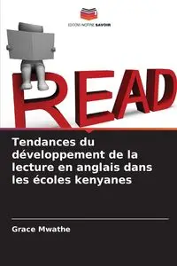 Tendances du développement de la lecture en anglais dans les écoles kenyanes - Grace Mwathe