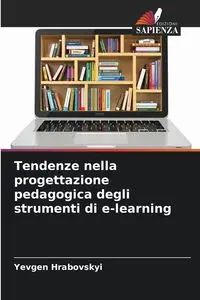 Tendenze nella progettazione pedagogica degli strumenti di e-learning - Hrabovskyi Yevgen