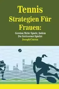 Tennis Strategien Für Frauen - Joseph Correa