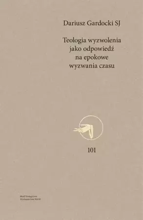 Teologia wyzwolenia jako odpowiedź na epokowe... - Dariusz Gardocki SJ