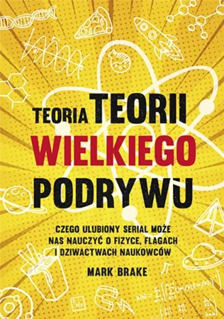 Teoria Teorii wielkiego podrywu - Mark Brake