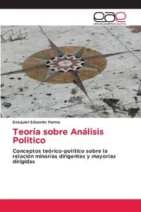 Teoría sobre Análisis Politico - Ezequiel Eduardo Parma