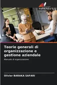 Teorie generali di organizzazione e gestione aziendale - BARAKA SAFARI Olivier