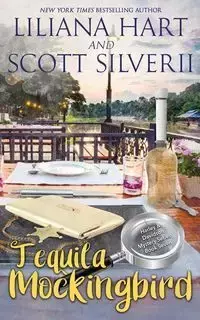 Tequila Mockingbird (Book 7) - Liliana Hart